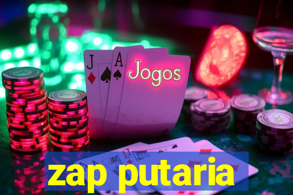 zap putaria